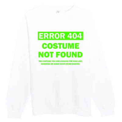 Error 404 Costume Not Found Halloween Matching Premium Crewneck Sweatshirt