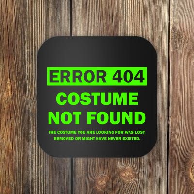 Error 404 Costume Not Found Halloween Matching Coaster