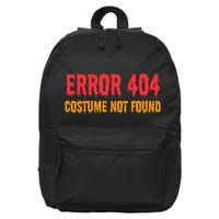 Error 404 Costume Not Found Funny Lazy Halloween 16 in Basic Backpack