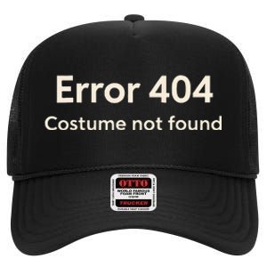 Error 404 Costume Not Found High Crown Mesh Back Trucker Hat