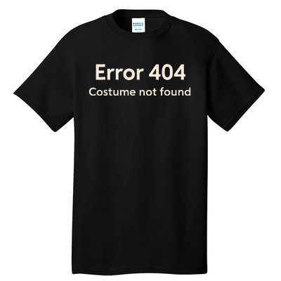 Error 404 Costume Not Found Tall T-Shirt