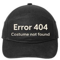 Error 404 Costume Not Found 7-Panel Snapback Hat