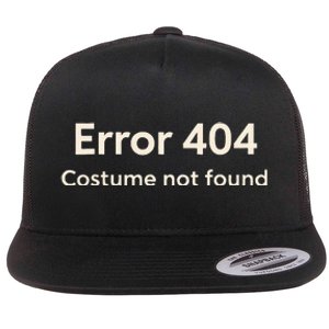 Error 404 Costume Not Found Flat Bill Trucker Hat