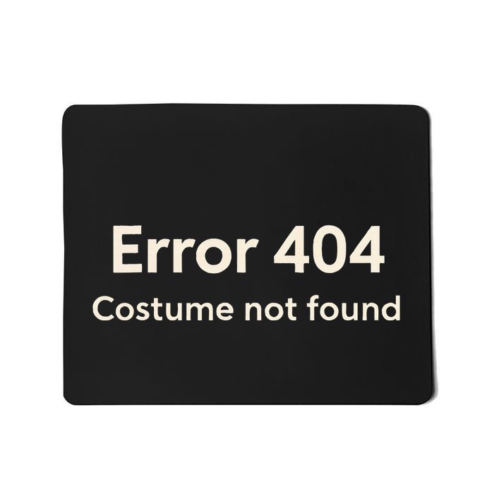 Error 404 Costume Not Found Mousepad