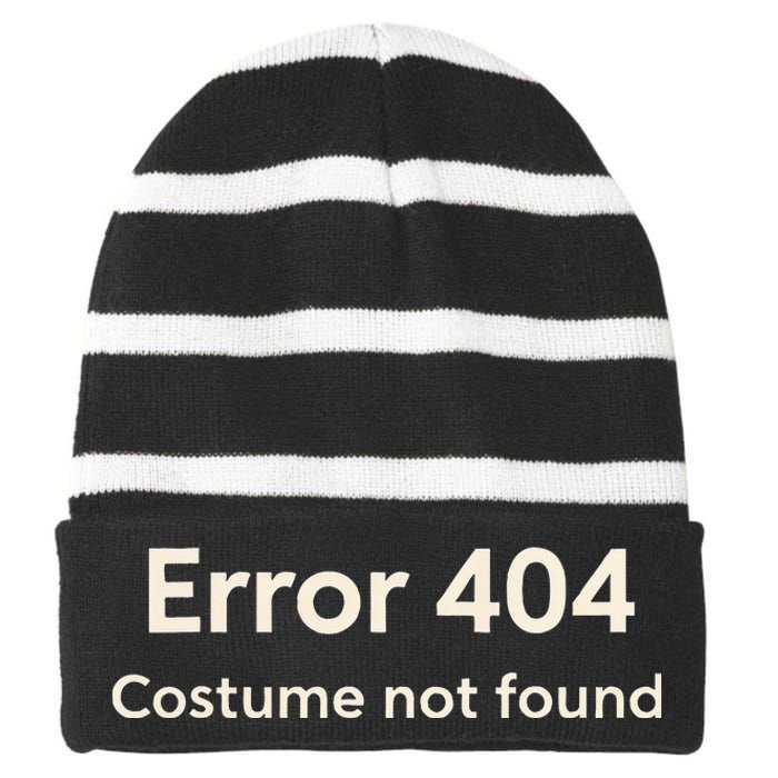 Error 404 Costume Not Found Striped Beanie with Solid Band