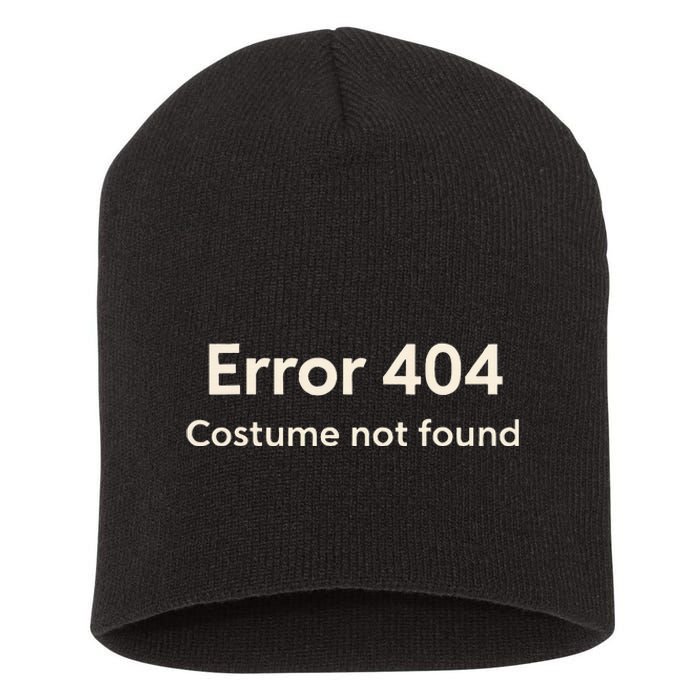 Error 404 Costume Not Found Short Acrylic Beanie