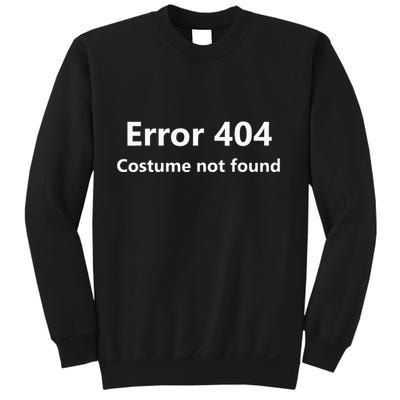 Error 404 Costume Not Found Funny Lazy Halloween Sweatshirt