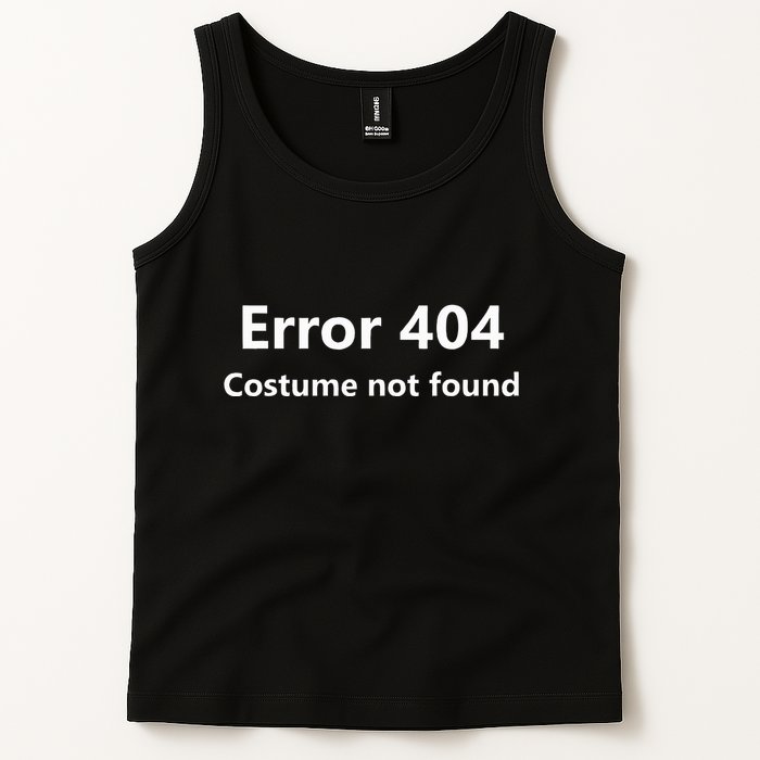 Error 404 Costume Not Found Funny Lazy Halloween Tank Top
