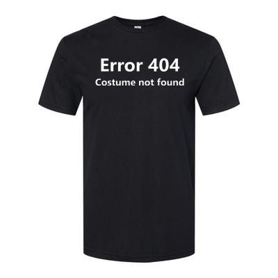 Error 404 Costume Not Found Funny Lazy Halloween Softstyle CVC T-Shirt