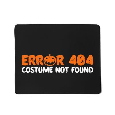 Error 404 Costume Not Found Halloween Trick Or Treat Scary Mousepad