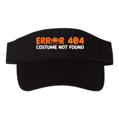 Error 404 Costume Not Found Halloween Trick Or Treat Scary Valucap Bio-Washed Visor