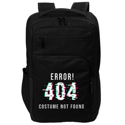 Error 404 Costume Not Found Funny Lazy Halloween Impact Tech Backpack