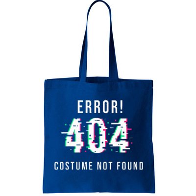 Error 404 Costume Not Found Funny Lazy Halloween Tote Bag