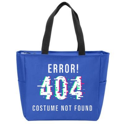 Error 404 Costume Not Found Funny Lazy Halloween Zip Tote Bag