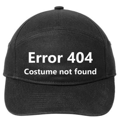 Error 404 Costume Not Found Funny Lazy Halloween 7-Panel Snapback Hat