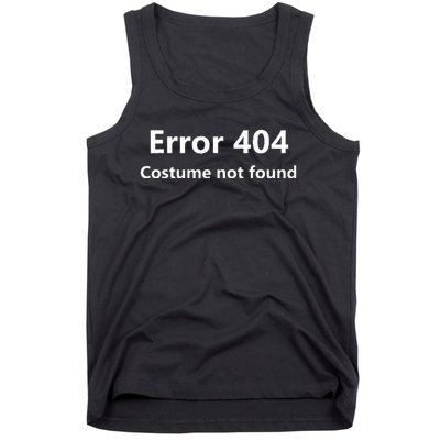 Error 404 Costume Not Found Funny Lazy Halloween Tank Top