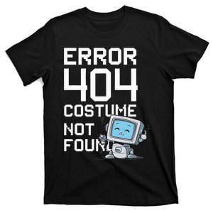 Error 404 Costume Not Found Funny Halloween Geek Matching T-Shirt