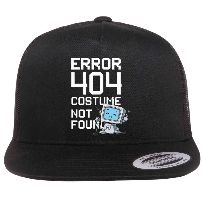 Error 404 Costume Not Found Funny Halloween Geek Matching Flat Bill Trucker Hat