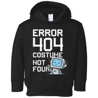 Error 404 Costume Not Found Funny Halloween Geek Matching Toddler Hoodie
