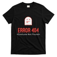 Error 404 Costume Not Found T-Shirt