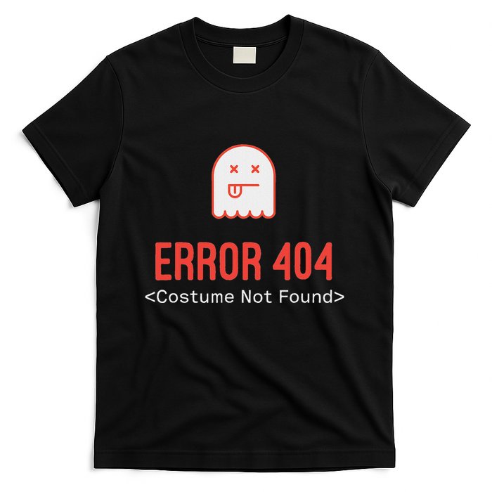 Error 404 Costume Not Found T-Shirt