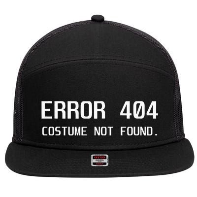 Error 404 Costume Not Found Lazy Halloween 7 Panel Mesh Trucker Snapback Hat