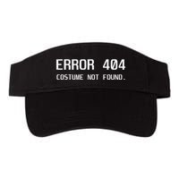 Error 404 Costume Not Found Lazy Halloween Valucap Bio-Washed Visor