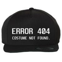 Error 404 Costume Not Found Lazy Halloween Wool Snapback Cap