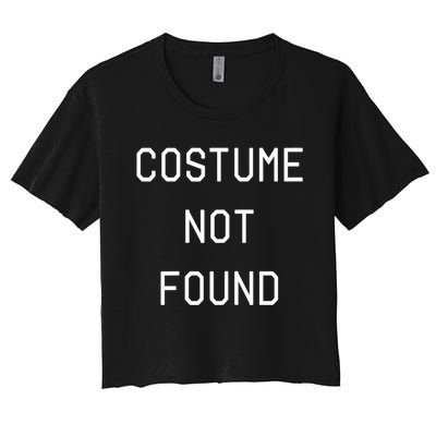 Error 404 Costume Not Found Funny Couples Matching Halloween Women's Crop Top Tee