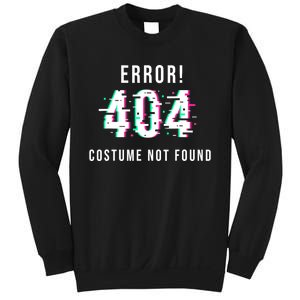 Error 404 Costume Not Found Funny Lazy Halloween Sweatshirt