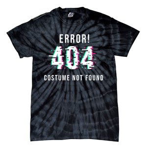 Error 404 Costume Not Found Funny Lazy Halloween Tie-Dye T-Shirt