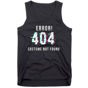 Error 404 Costume Not Found Funny Lazy Halloween Tank Top