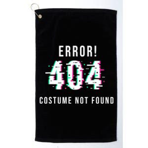 Error 404 Costume Not Found Funny Lazy Halloween Platinum Collection Golf Towel