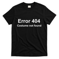 Error 404 Costume Not Found Funny Lazy Halloween T-Shirt