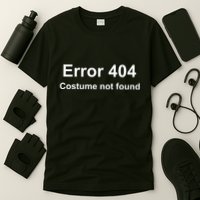 Error 404 Costume Not Found Funny Lazy Halloween T-Shirt