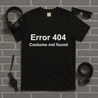 Error 404 Costume Not Found Funny Lazy Halloween T-Shirt