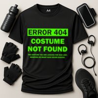 Error 404 Costume Not Found Halloween Matching Performance Shirt