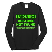 Error 404 Costume Not Found Halloween Matching Long Sleeve Shirt