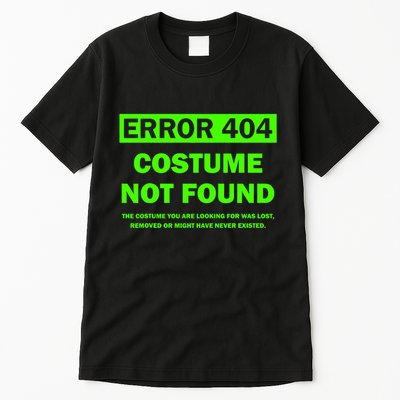 Error 404 Costume Not Found Halloween Matching Tall T-Shirt