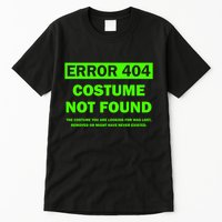 Error 404 Costume Not Found Halloween Matching Tall T-Shirt