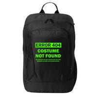 Error 404 Costume Not Found Halloween Matching City Backpack