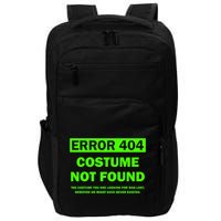 Error 404 Costume Not Found Halloween Matching Impact Tech Backpack
