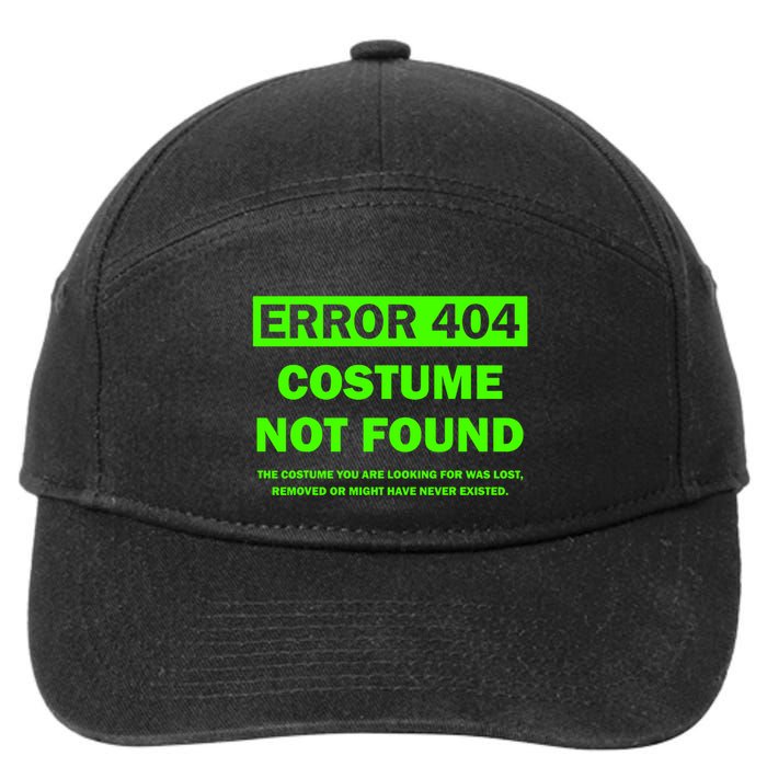 Error 404 Costume Not Found Halloween Matching 7-Panel Snapback Hat