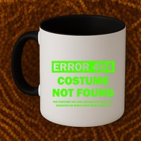 Error 404 Costume Not Found Halloween Matching Mug