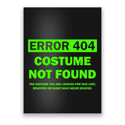 Error 404 Costume Not Found Halloween Matching Poster