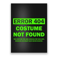 Error 404 Costume Not Found Halloween Matching Poster