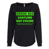 Error 404 Costume Not Found Halloween Matching Womens California Wash Sweatshirt