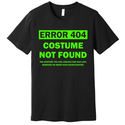 Error 404 Costume Not Found Halloween Matching Premium T-Shirt