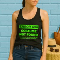 Error 404 Costume Not Found Halloween Matching Womens Tank Top