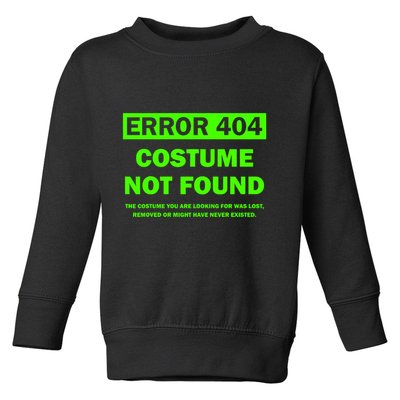 Error 404 Costume Not Found Halloween Matching Toddler Sweatshirt